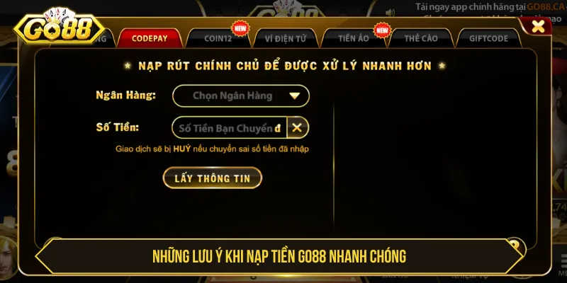 Nạp Tiền GO88 Nhanh Chóng - Cách Thực Hiện Và Lưu Ý Lưu ý khi nạp tiền GO88 nhanh chóng